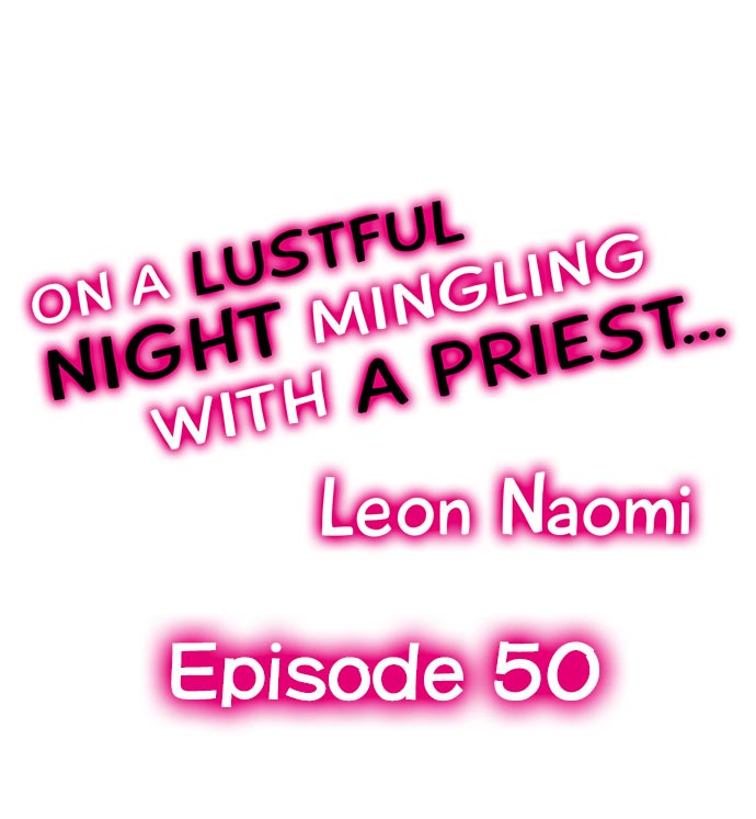 On a Lustful Night Mingling with a Priest Chapter 50 - Page 1