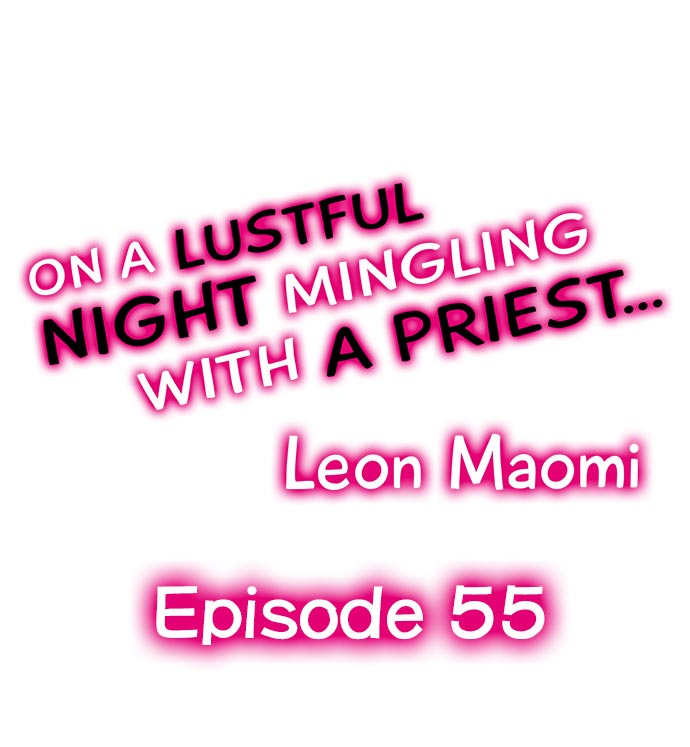 On a Lustful Night Mingling with a Priest Chapter 55 - Page 1