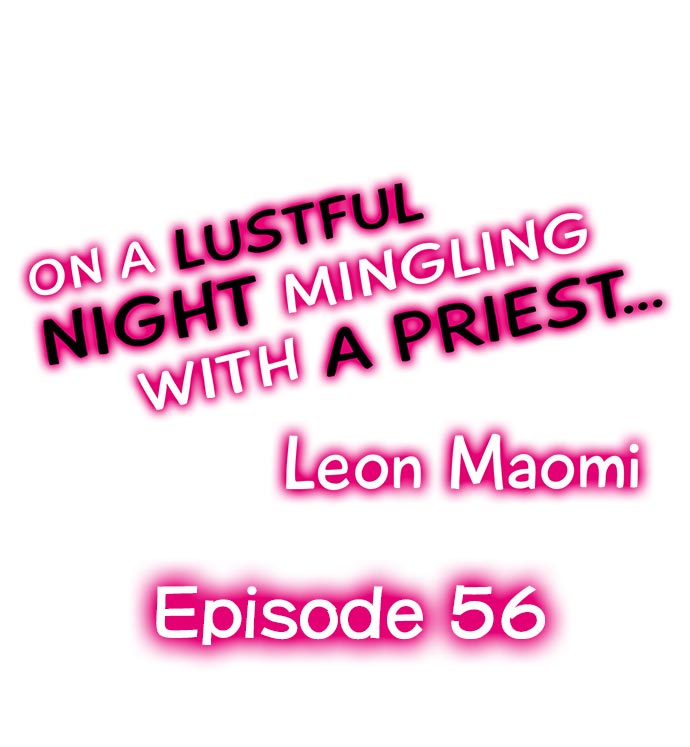 On a Lustful Night Mingling with a Priest Chapter 56 - Page 1