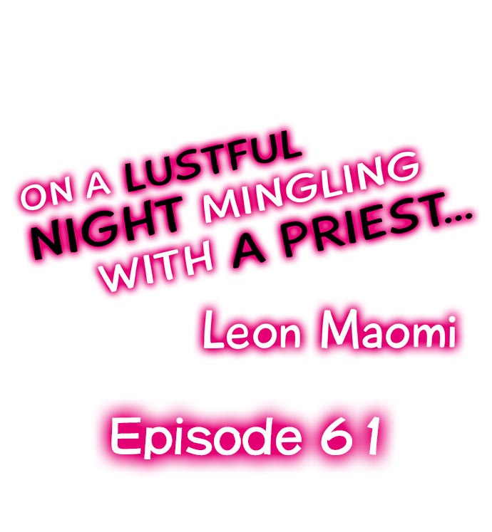 On a Lustful Night Mingling with a Priest Chapter 61 - Page 1
