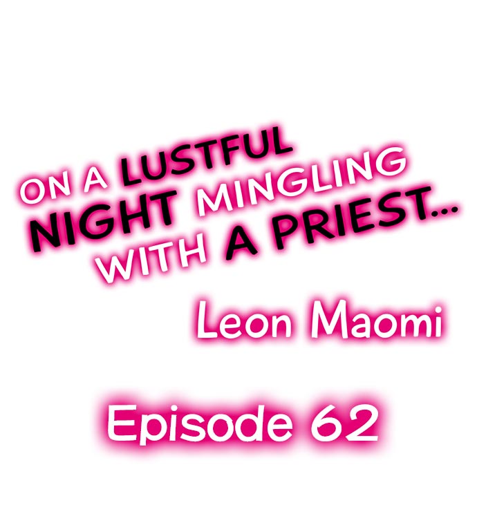 On a Lustful Night Mingling with a Priest Chapter 62 - Page 1