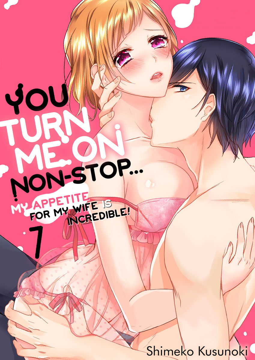 Ore wa Kimi ni Yokujou shimakuru Hentai desu Yome eno Seiyoku ga Hanpa nai! Chapter 7 - Page 1