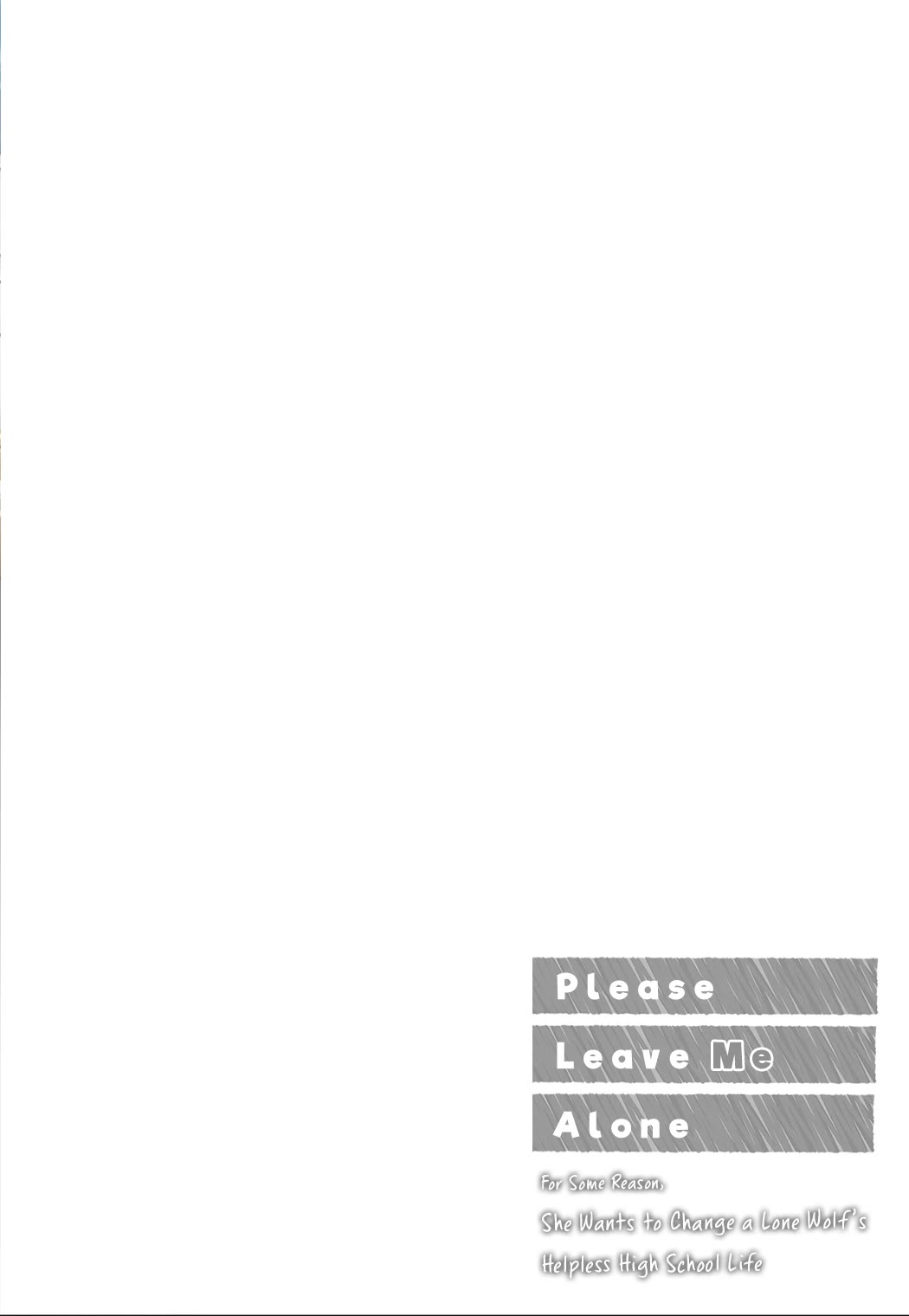 Please Leave Me Alone (For Some Reason, She Wants to Change a Lone Wolf’s Helpless High School Life.) Chapter 17.5 - Page 2