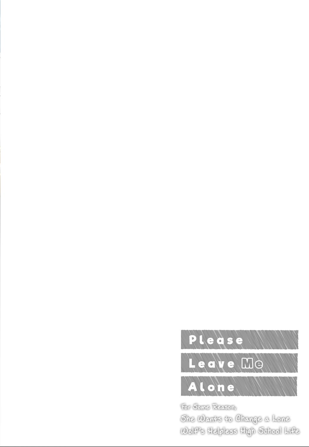 Please Leave Me Alone (For Some Reason, She Wants to Change a Lone Wolf’s Helpless High School Life.) Chapter 23.5 - Page 2