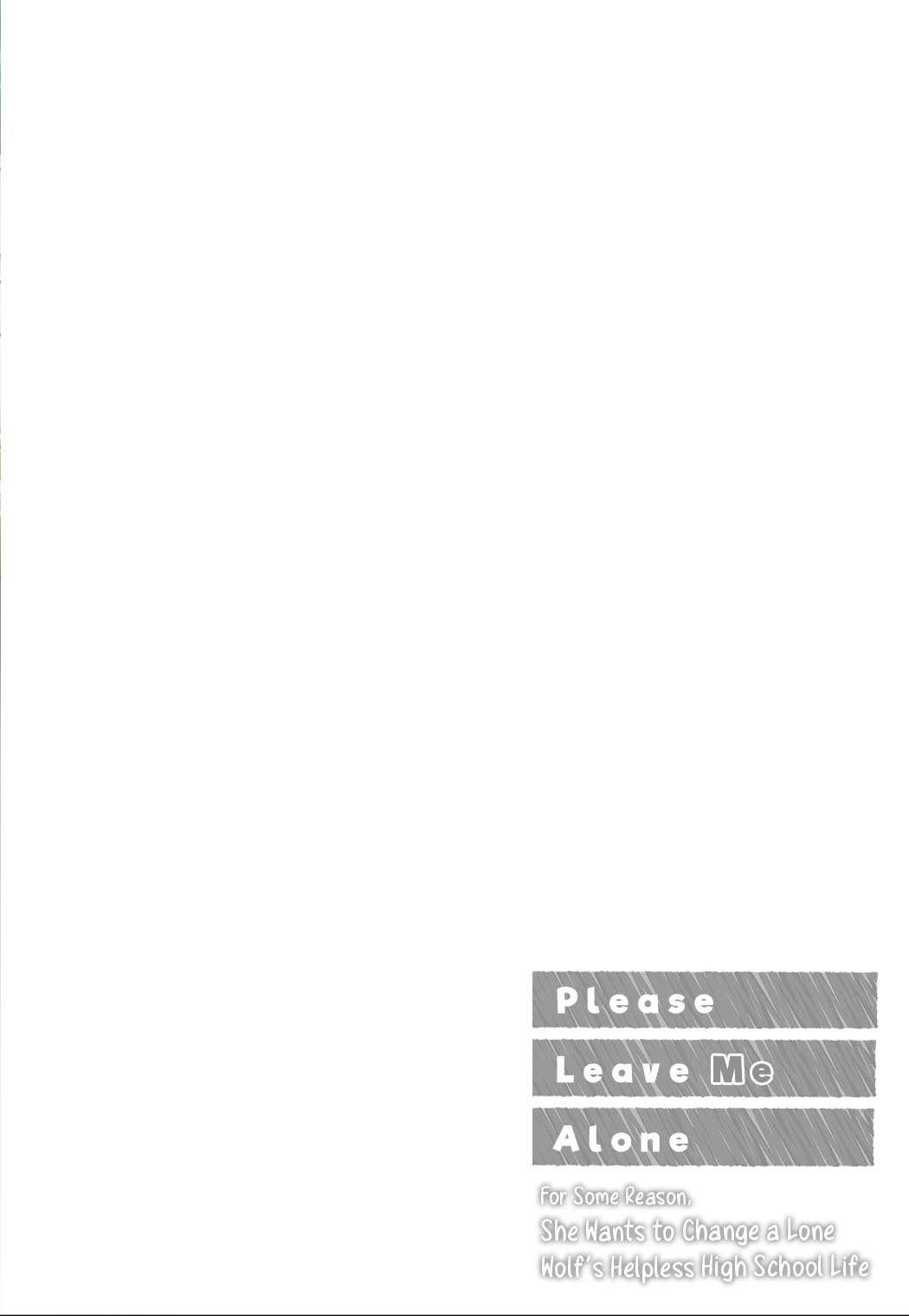 Please Leave Me Alone (For Some Reason, She Wants to Change a Lone Wolf’s Helpless High School Life.) Chapter 29.5 - Page 2