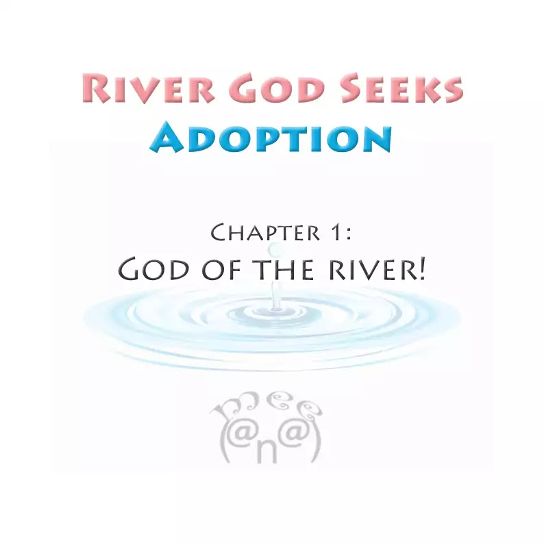 River God Seeks Adoption Chapter 1 - Page 1