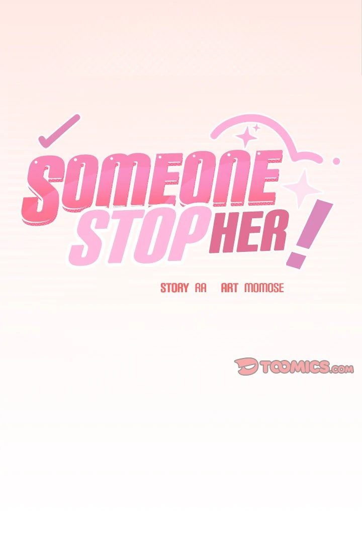 Someone Stop Her! Chapter 30 - Page 7