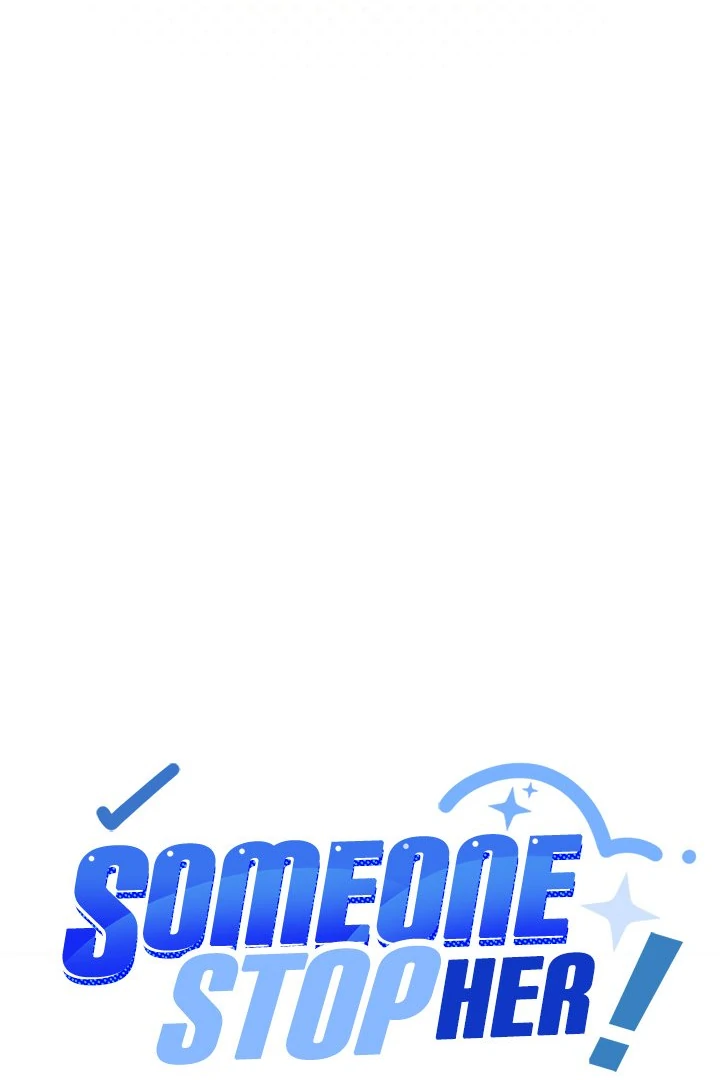 Someone Stop Her! Chapter 32 - Page 6