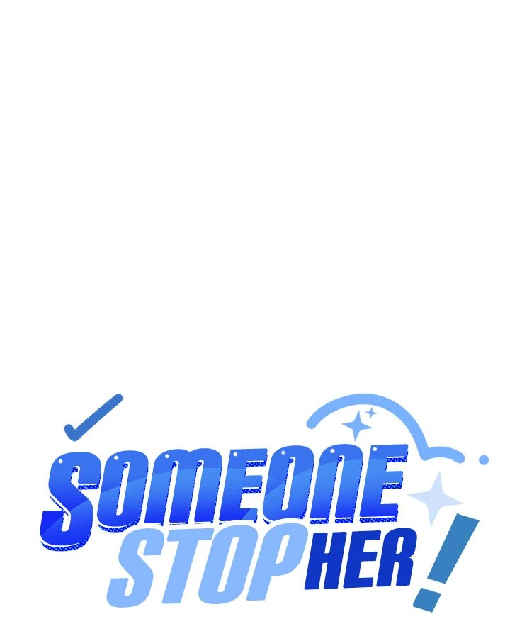 Someone Stop Her! Chapter 36 - Page 7