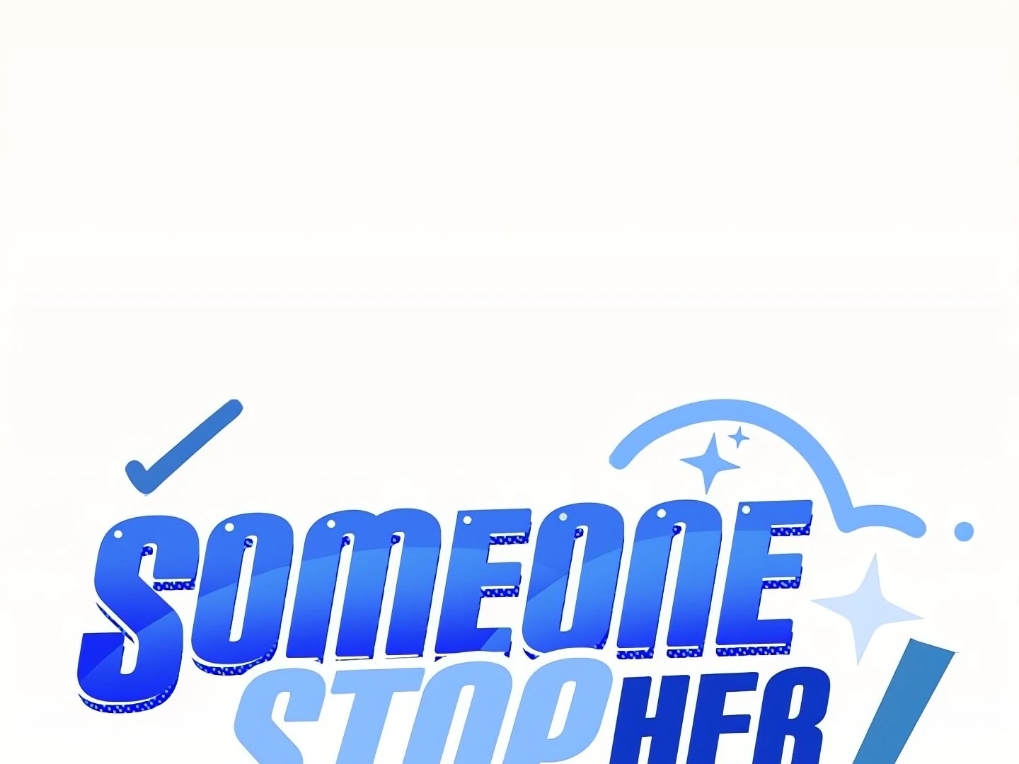 Someone Stop Her! Chapter 4 - Page 10