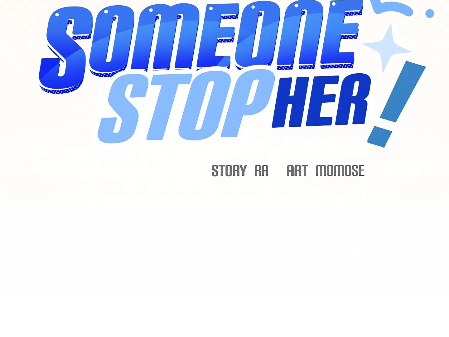 Someone Stop Her! Chapter 9 - Page 256