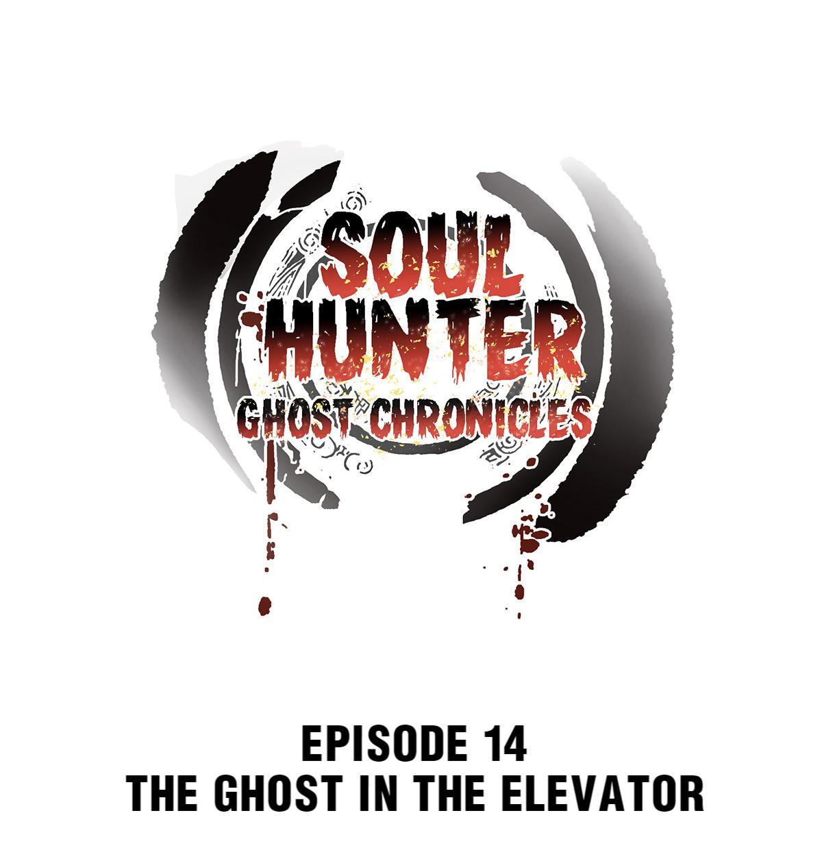 Soul Hunter: Ghost Chronicles Chapter 14 - Page 1