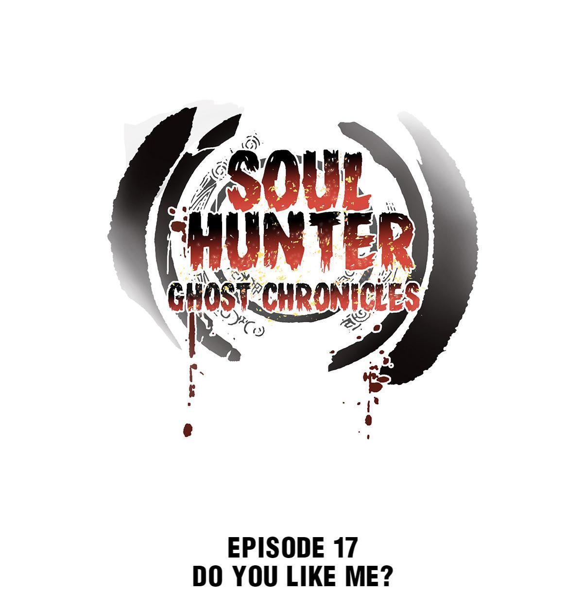 Soul Hunter: Ghost Chronicles Chapter 17 - Page 1