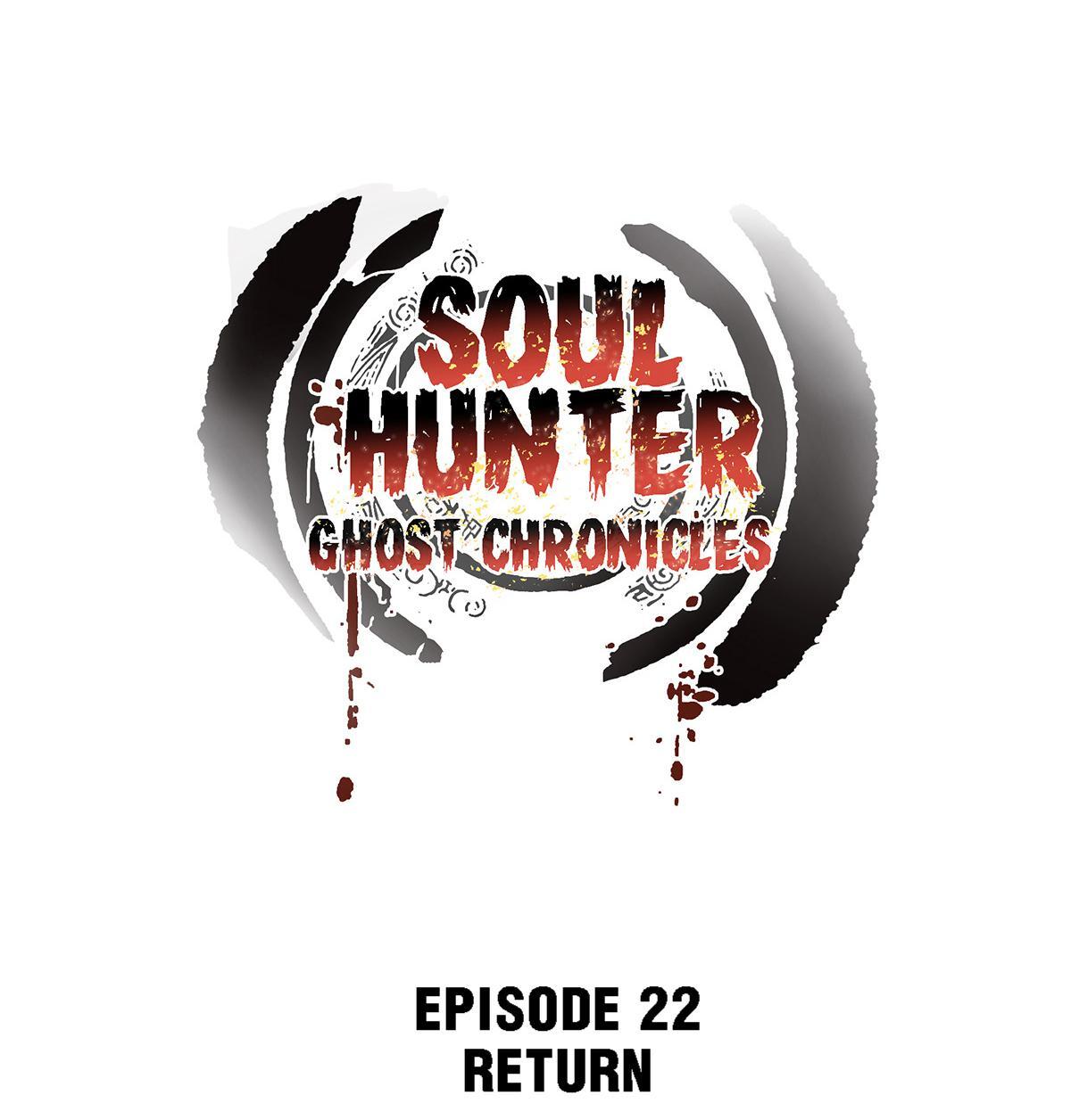 Soul Hunter: Ghost Chronicles Chapter 22 - Page 1
