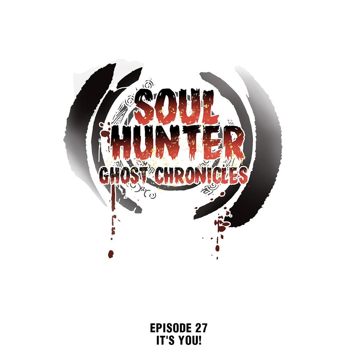 Soul Hunter: Ghost Chronicles Chapter 27 - Page 1