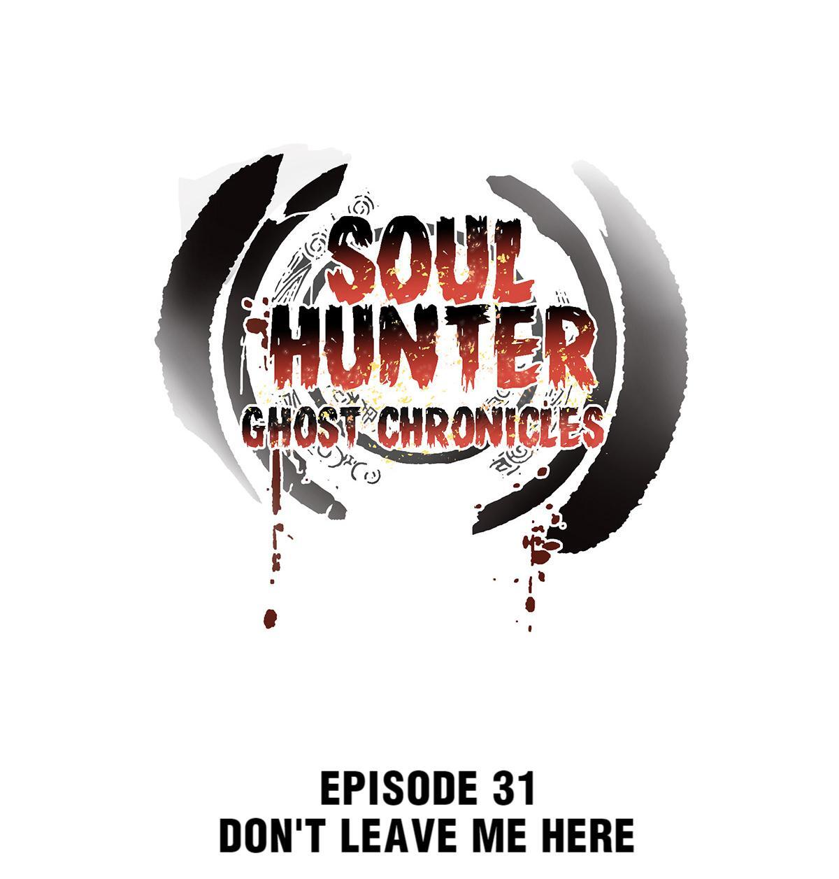 Soul Hunter: Ghost Chronicles Chapter 31 - Page 1