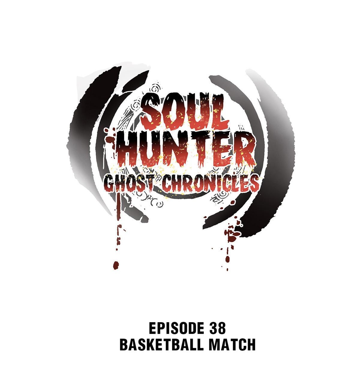 Soul Hunter: Ghost Chronicles Chapter 38 - Page 1