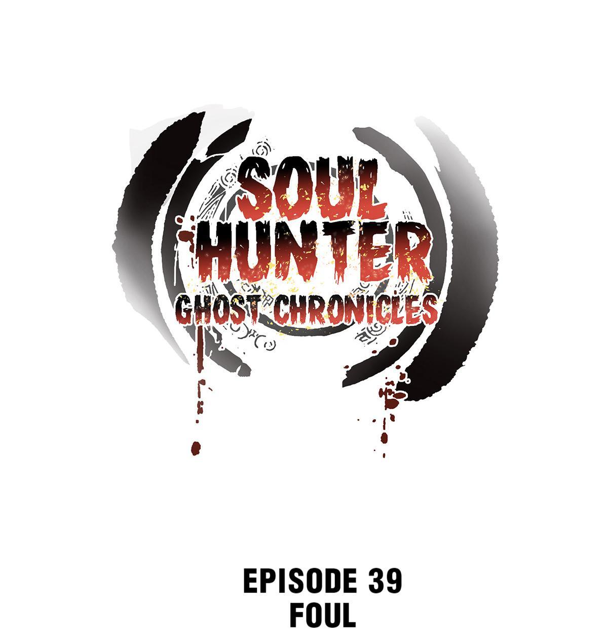Soul Hunter: Ghost Chronicles Chapter 39 - Page 1