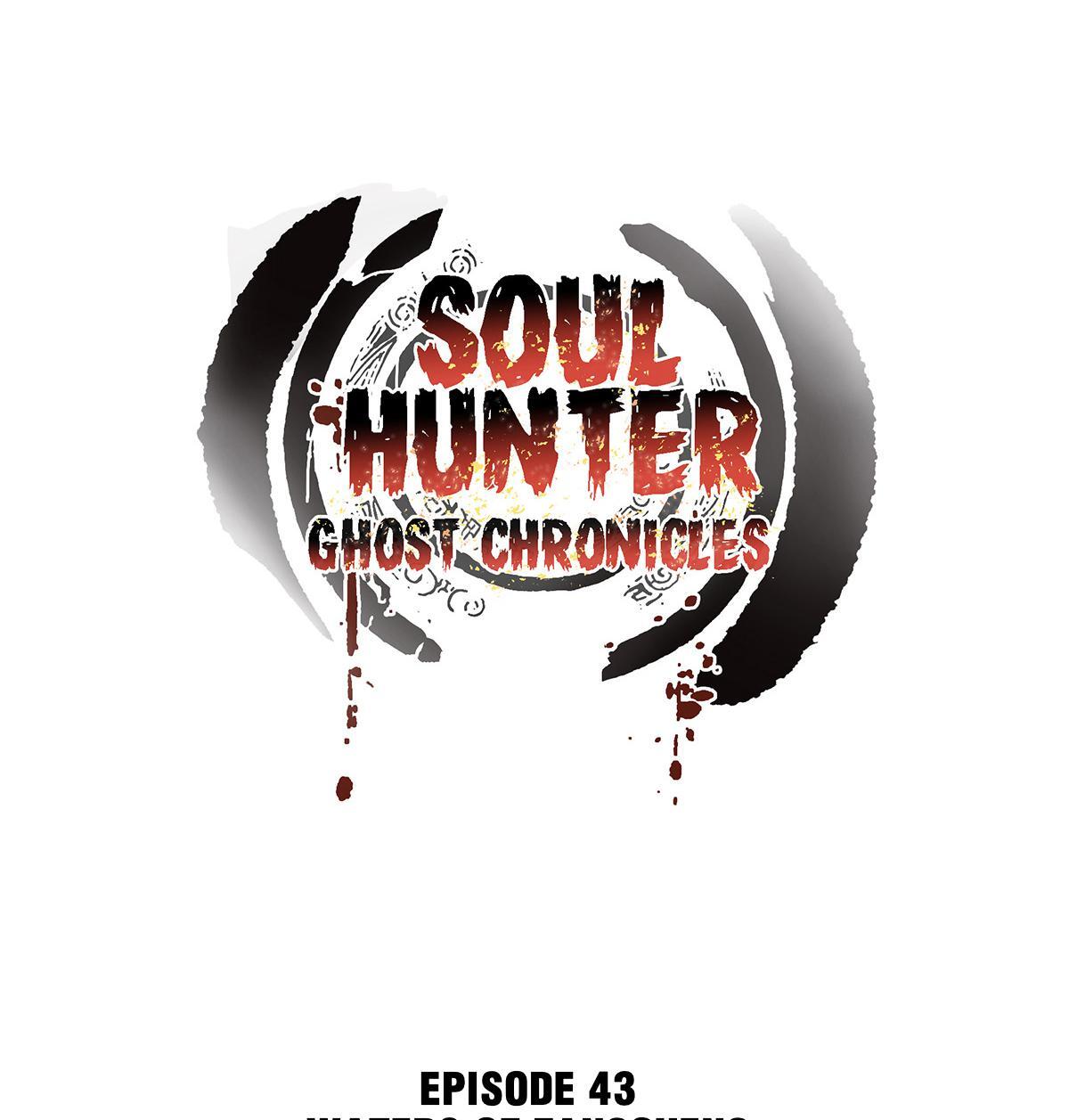 Soul Hunter: Ghost Chronicles Chapter 43 - Page 1