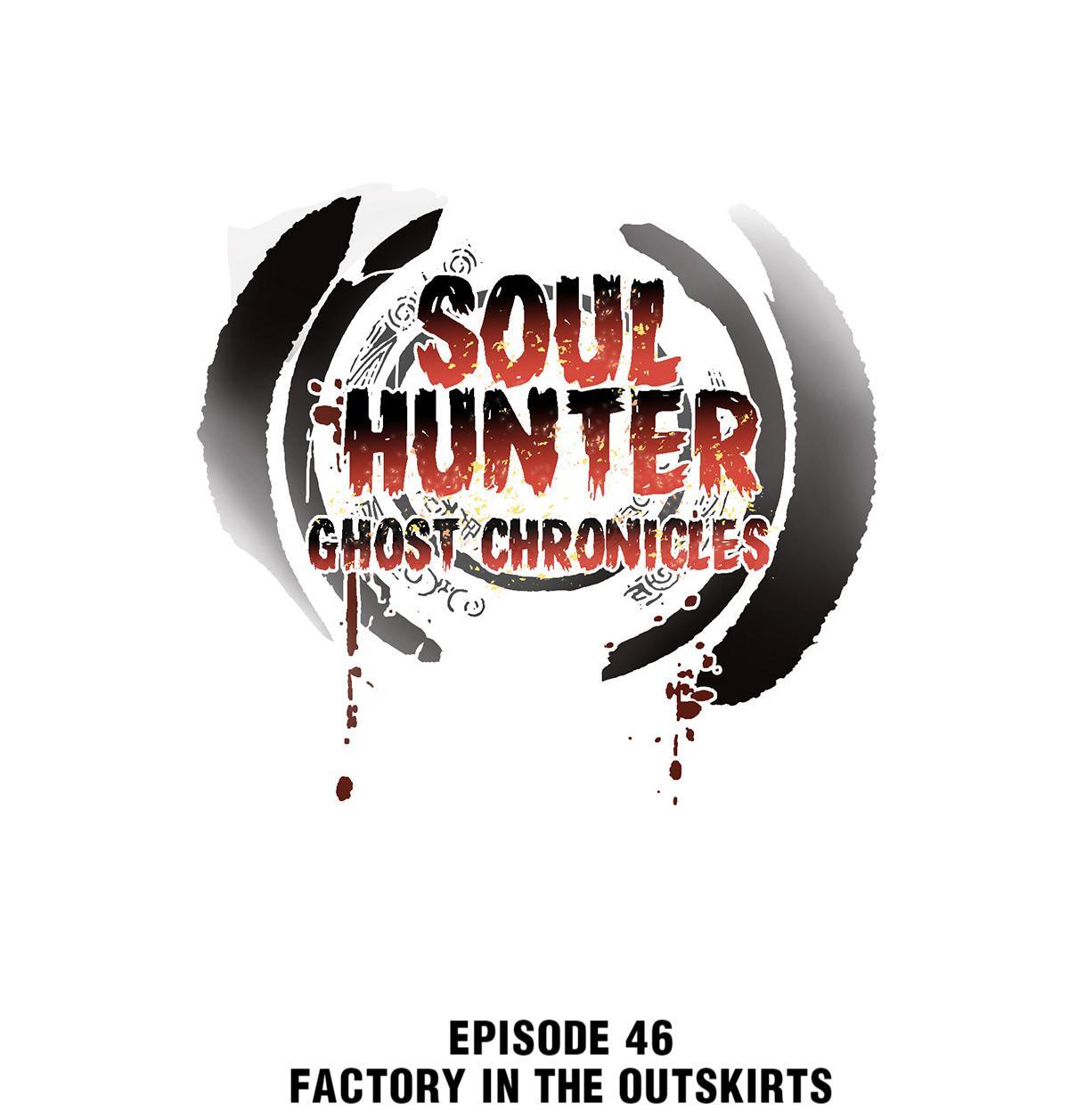 Soul Hunter: Ghost Chronicles Chapter 46 - Page 1