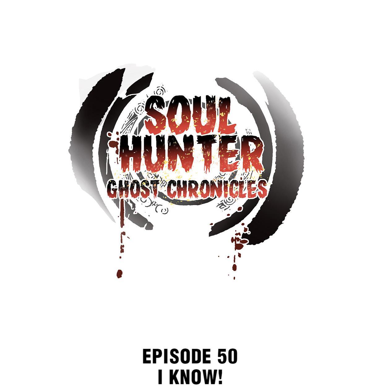 Soul Hunter: Ghost Chronicles Chapter 50 - Page 1