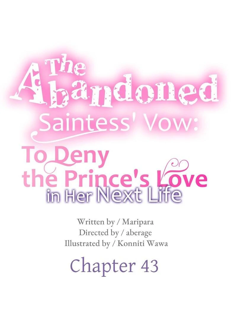 The Abandoned Saintess’s Vow: To Deny the Prince’s Love in Her Next Life Chapter 43 - Page 5