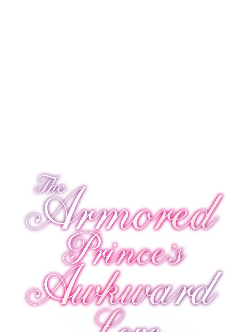 The Armored Prince’s Awkward Love Chapter 6 - Page 19