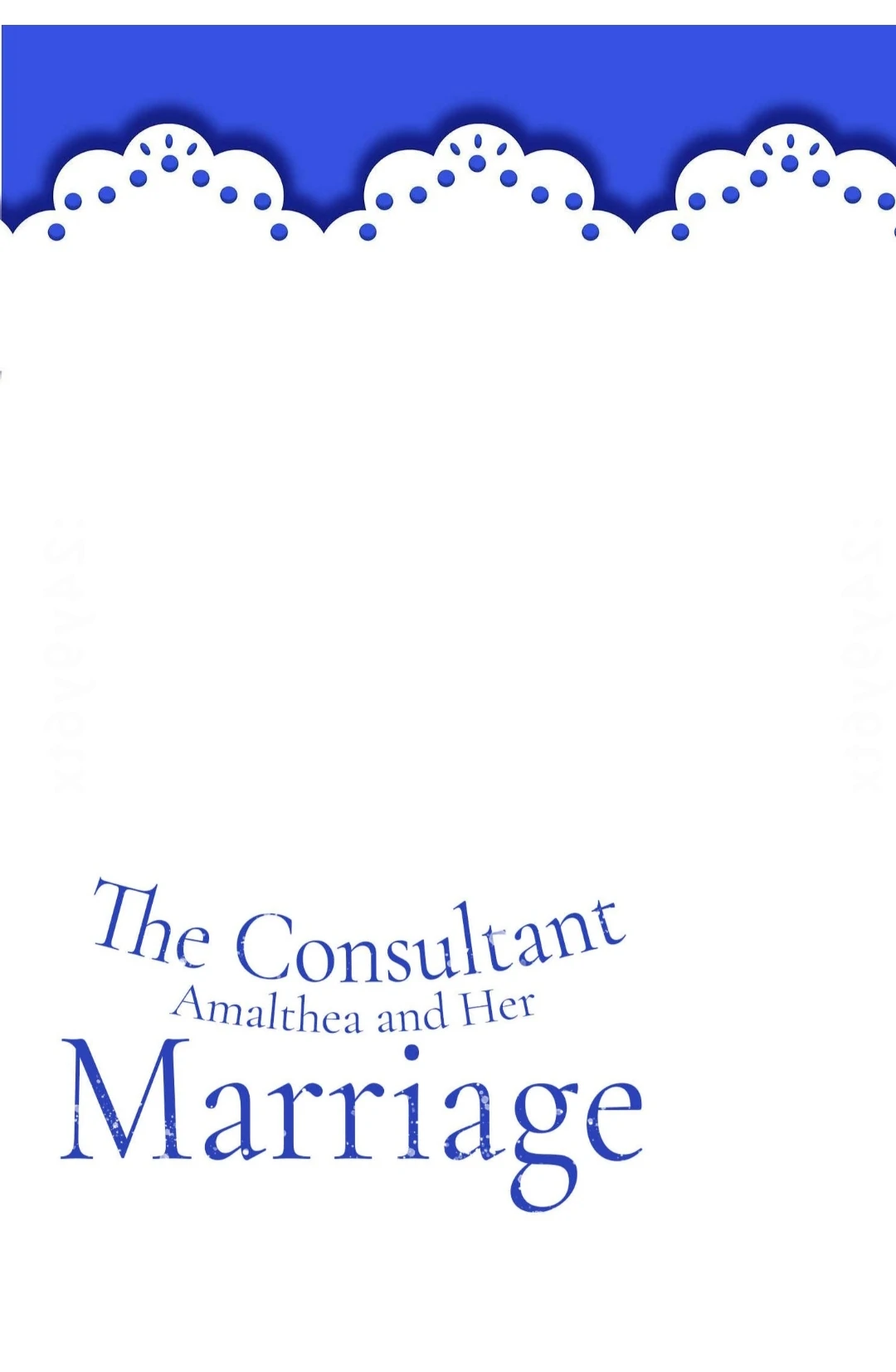The Consultant Amalthea and Her Marriage Chapter 1 - Page 33