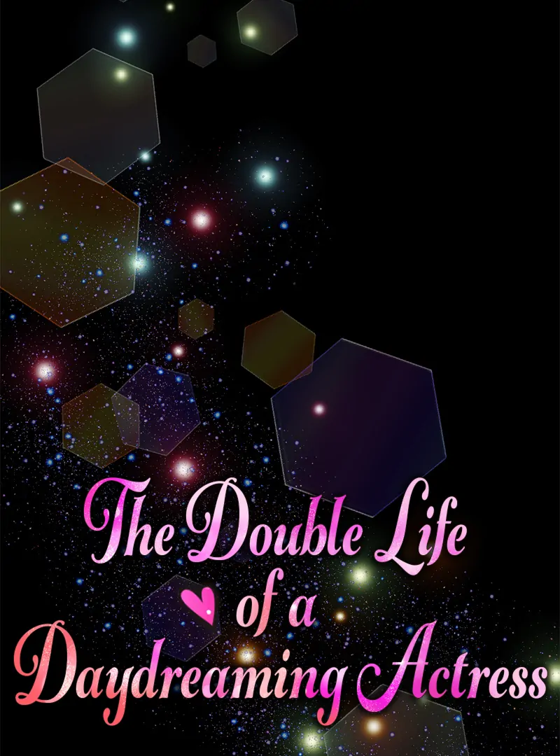 The Double Life of a Daydreaming Actress Chapter 155 - Page 17