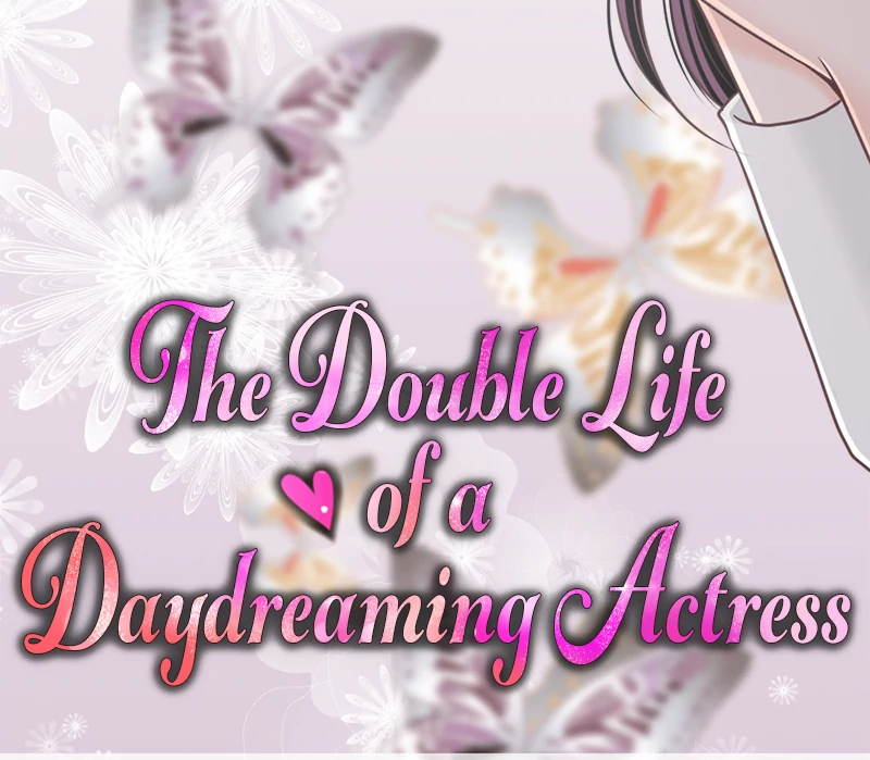 The Double Life of a Daydreaming Actress Chapter 163 - Page 32