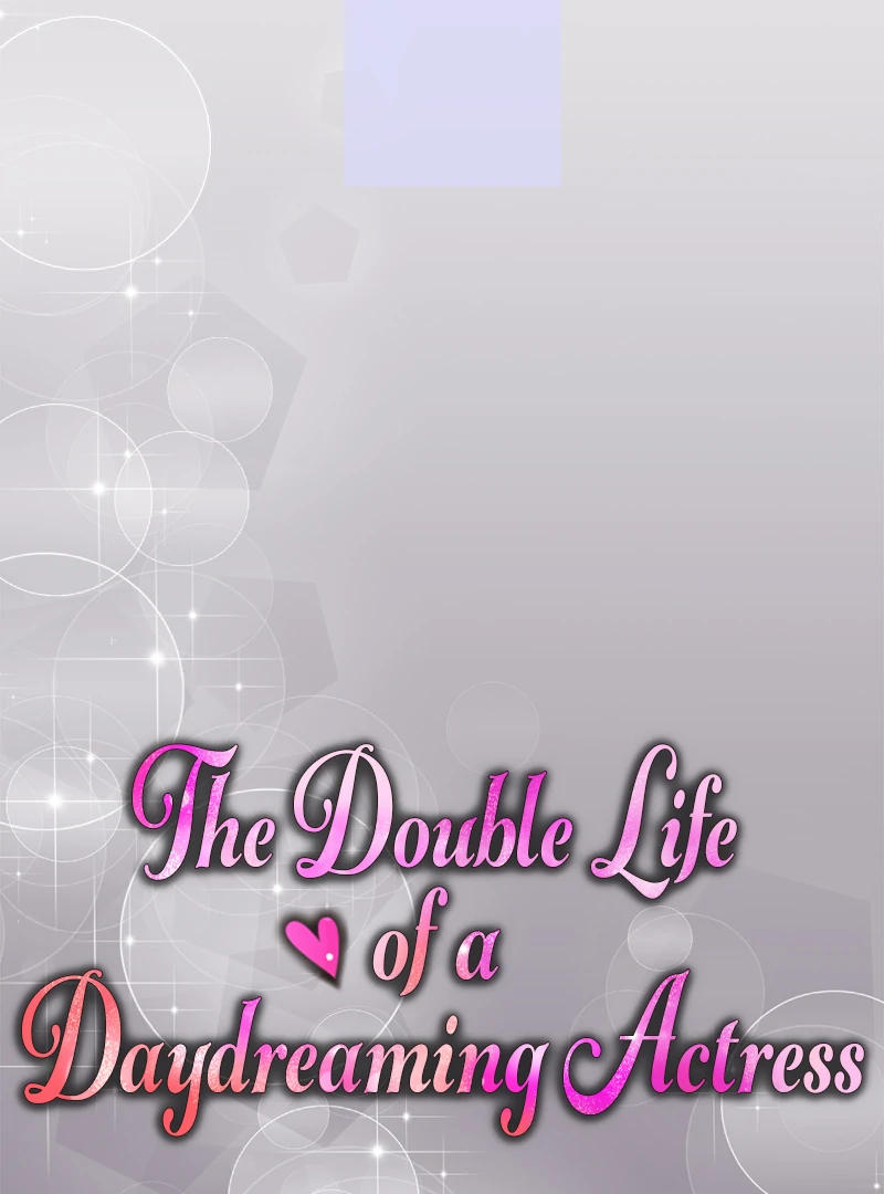 The Double Life of a Daydreaming Actress Chapter 173 - Page 13