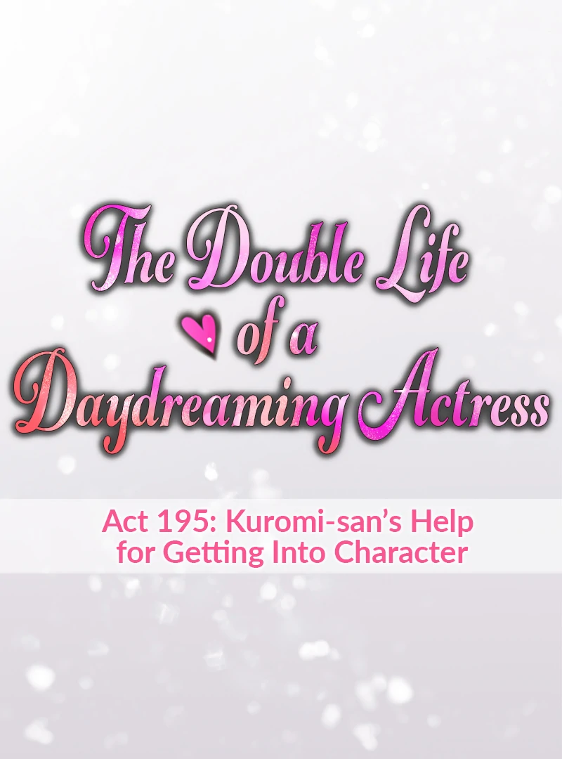 The Double Life of a Daydreaming Actress Chapter 195 - Page 15