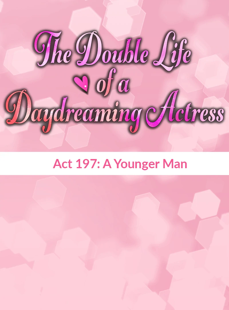 The Double Life of a Daydreaming Actress Chapter 197 - Page 14