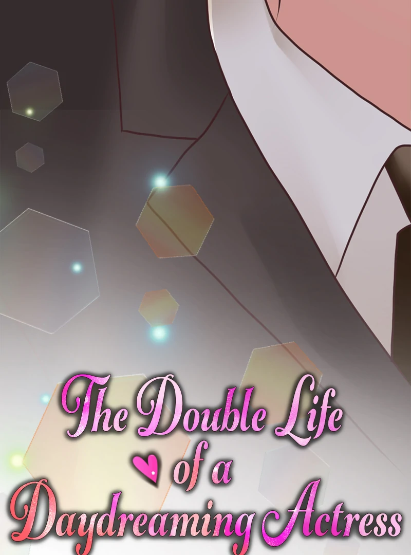The Double Life of a Daydreaming Actress Chapter 202 - Page 25