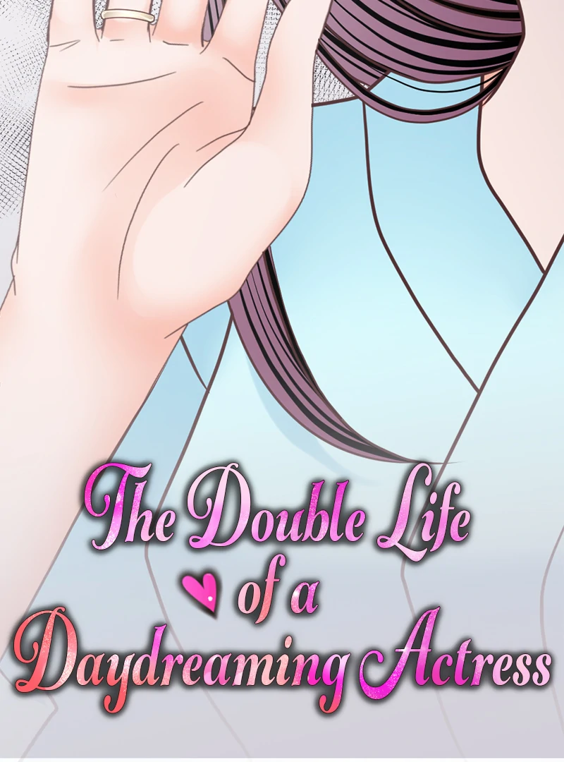 The Double Life of a Daydreaming Actress Chapter 205 - Page 7