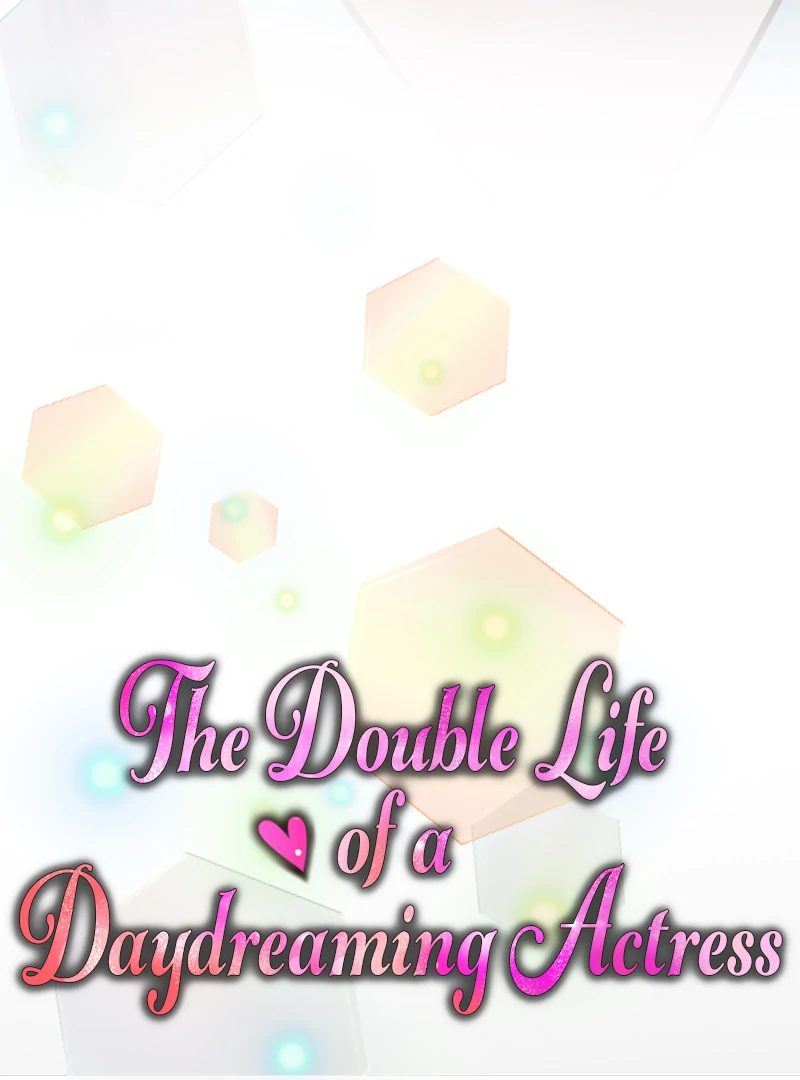 The Double Life of a Daydreaming Actress Chapter 209 - Page 7