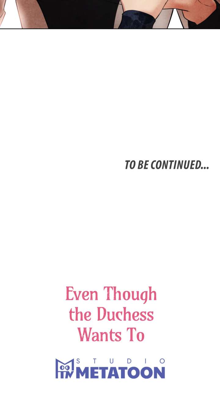 The Duchess Wants to Do it Chapter 50 - Page 73