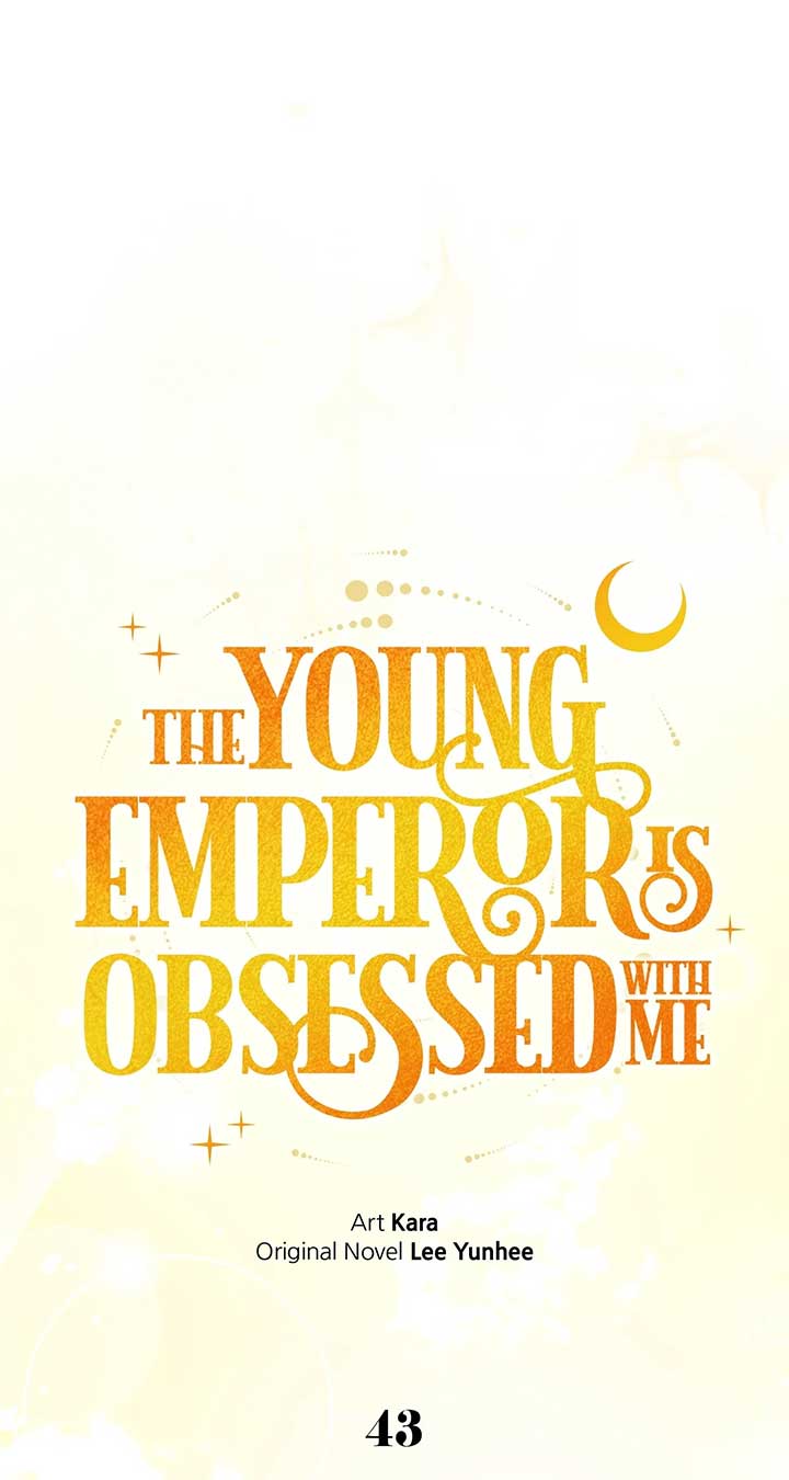 The Emperor, a Thousand Years Younger Than Me, Is Obsessed Chapter 43 - Page 51