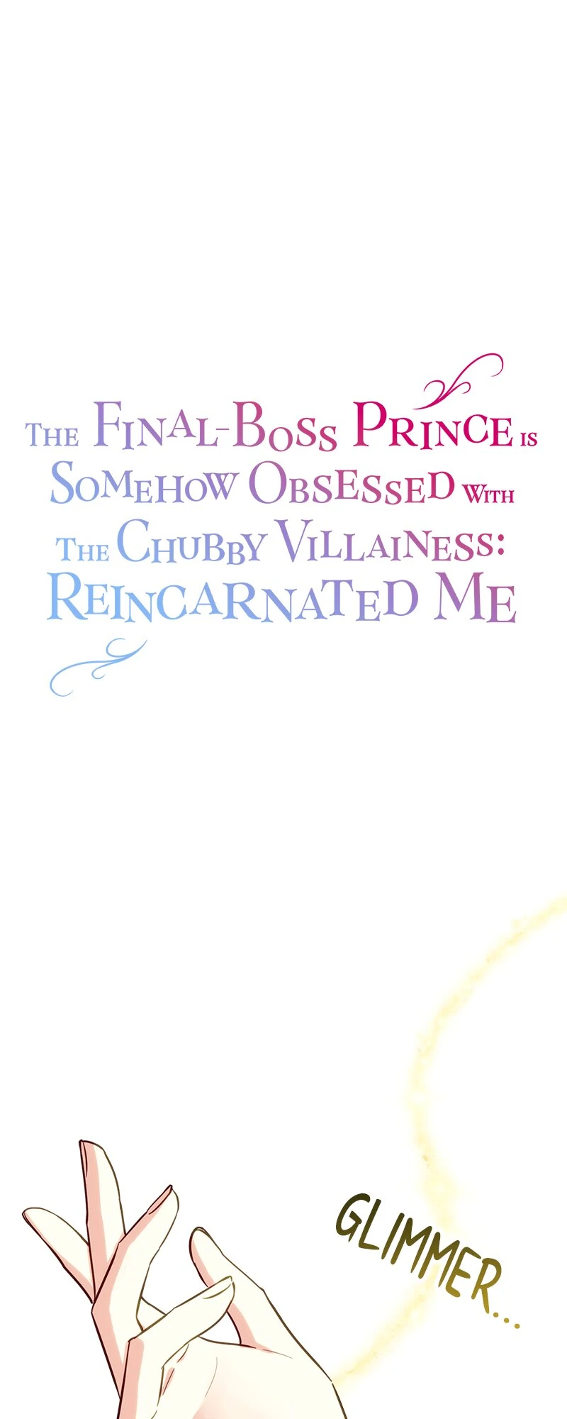 The Final-Boss Prince is Somehow Obsessed with the Chubby Villainess: Reincarnated Me Chapter 46 - Page 0