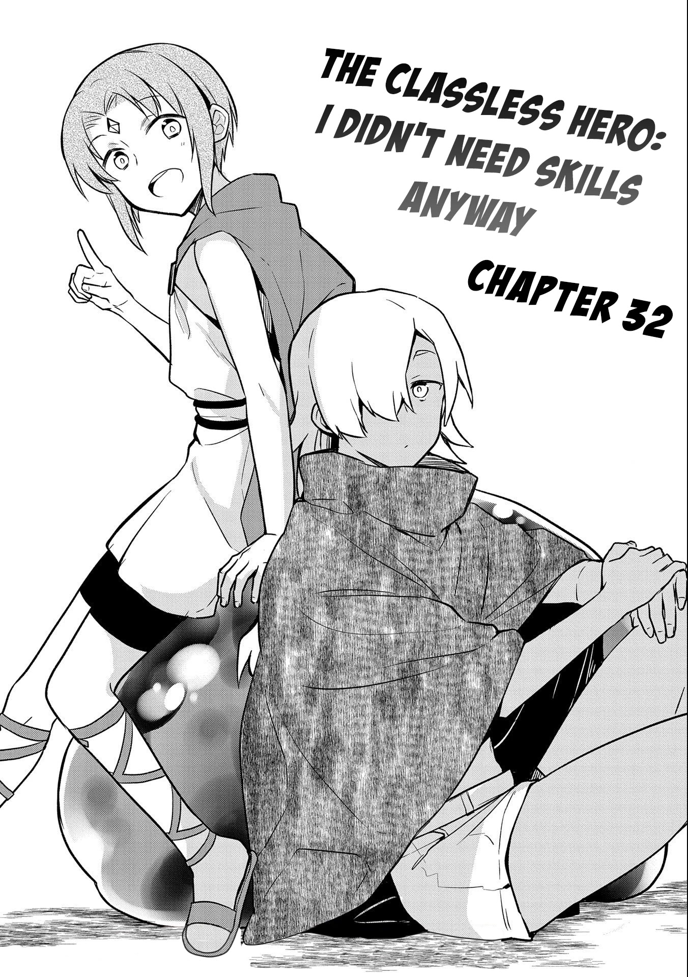 The Hero Who Has No Class: I Don’t Need Any Skills, It’s Okay Chapter 32 - Page 2