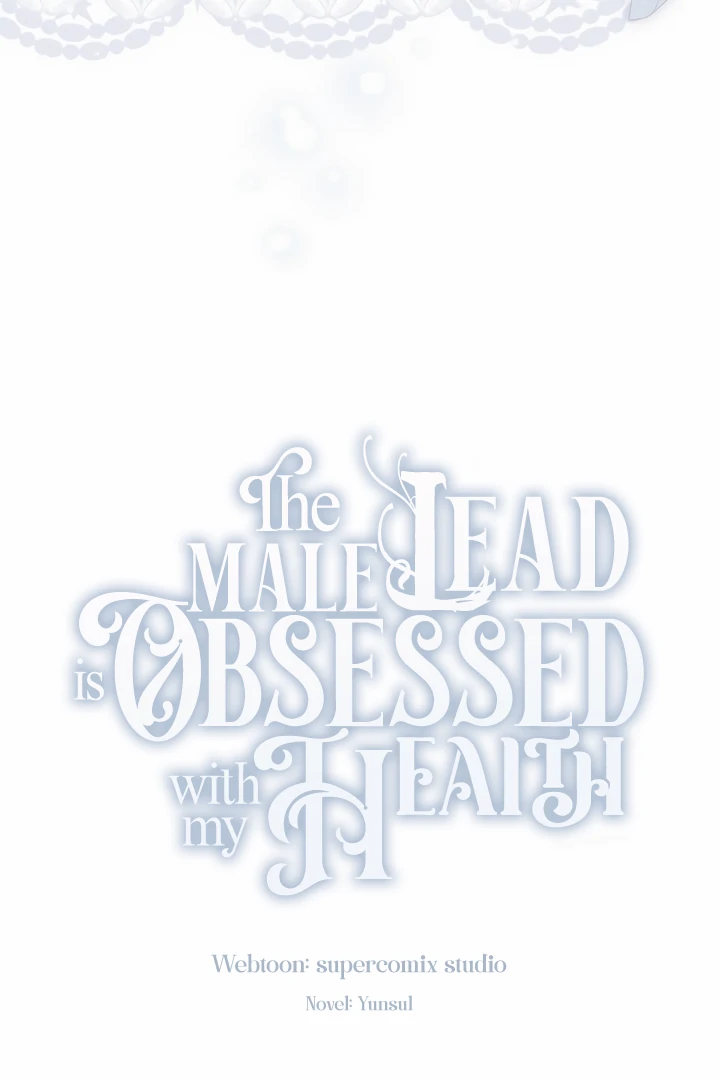 The Male Lead Is Unhealthily Obsessed With My Health Chapter 31 - Page 22
