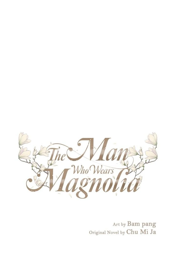 The Man Who Wears Magnolia Chapter 10 - Page 1