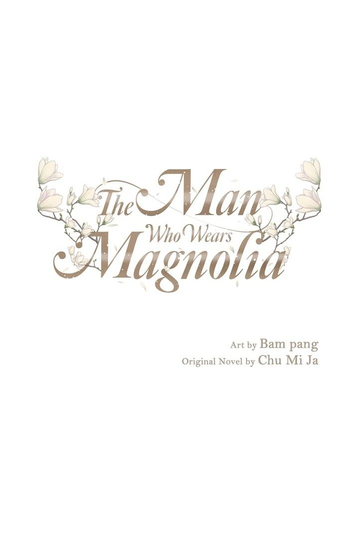 The Man Who Wears Magnolia Chapter 15 - Page 1