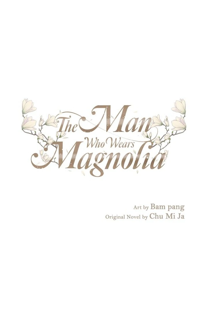 The Man Who Wears Magnolia Chapter 16 - Page 1