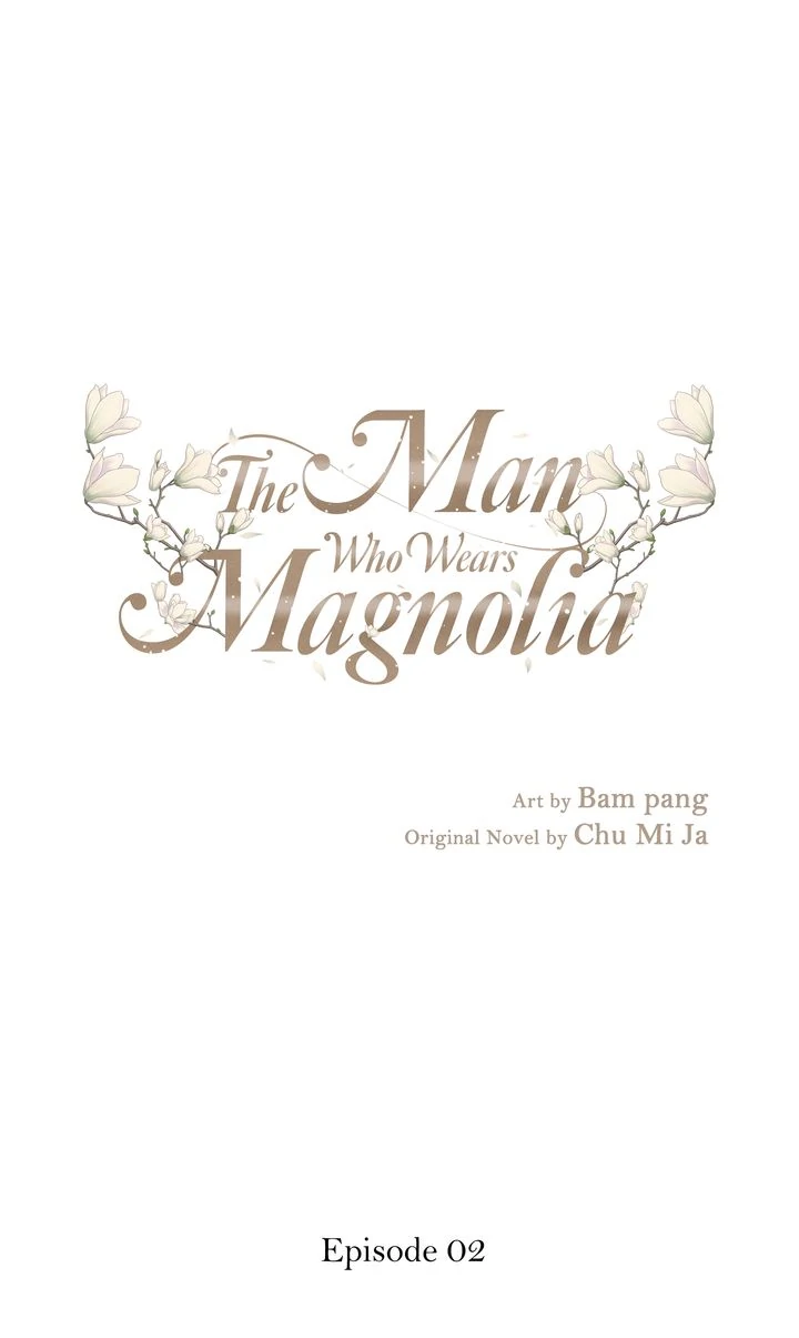 The Man Who Wears Magnolia Chapter 2 - Page 1