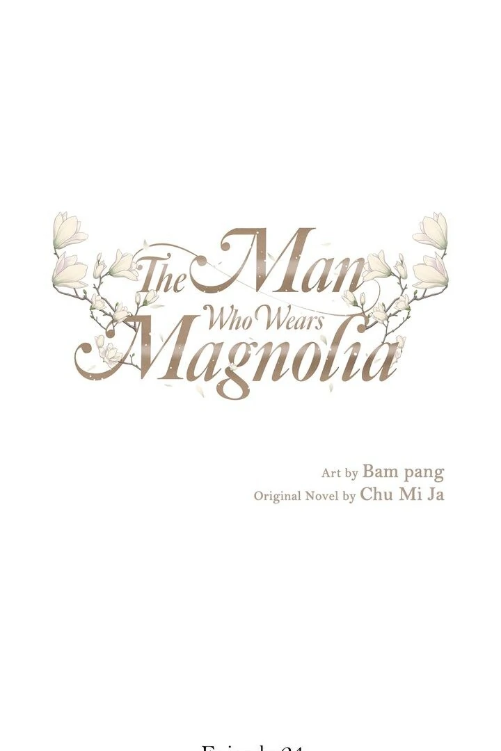 The Man Who Wears Magnolia Chapter 24 - Page 1