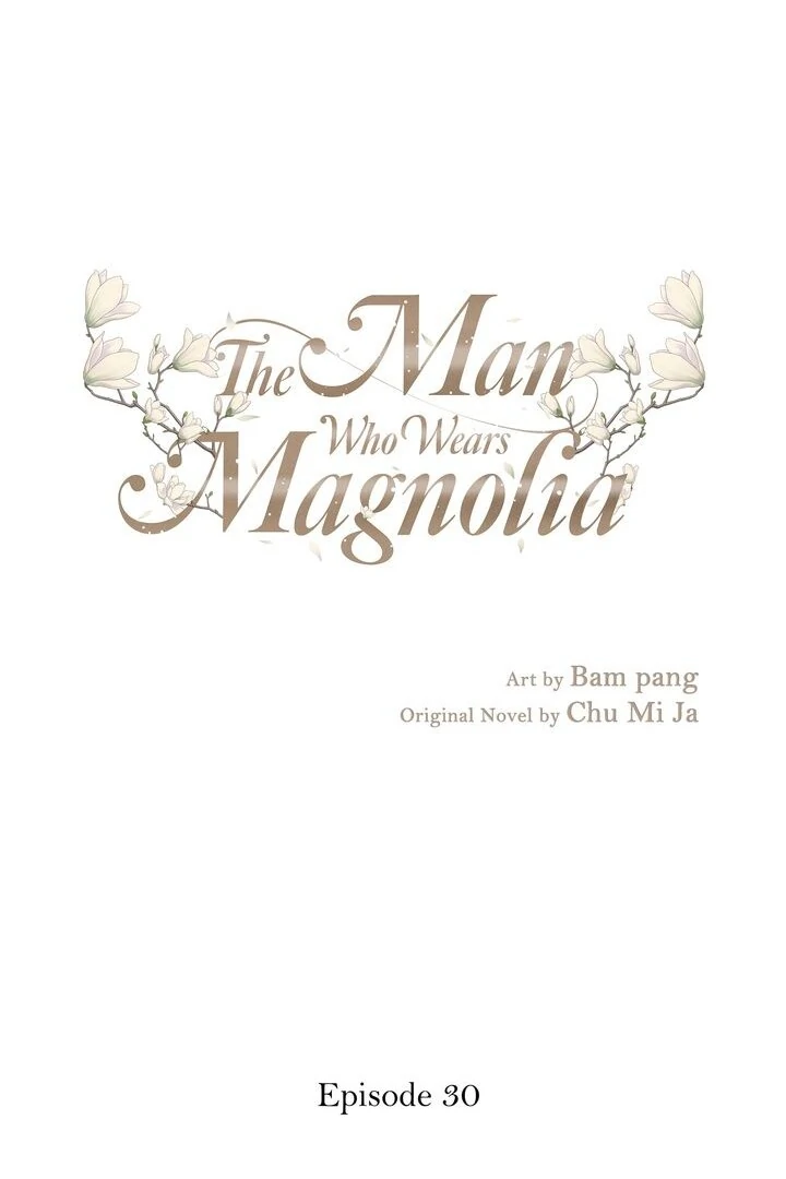 The Man Who Wears Magnolia Chapter 30 - Page 8