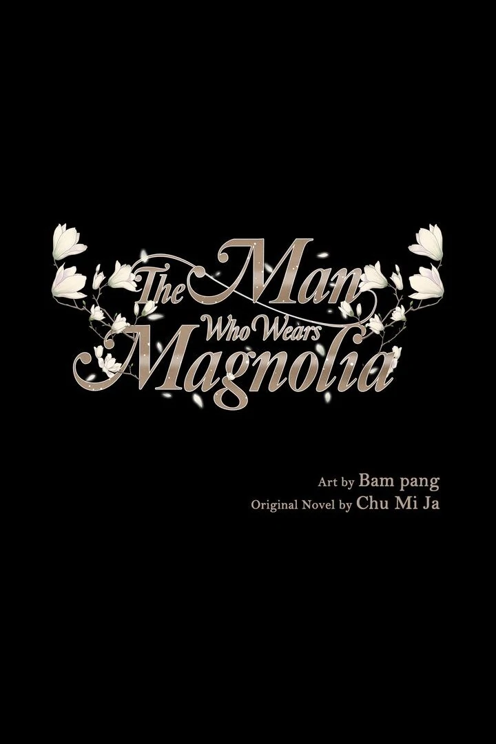 The Man Who Wears Magnolia Chapter 34 - Page 1