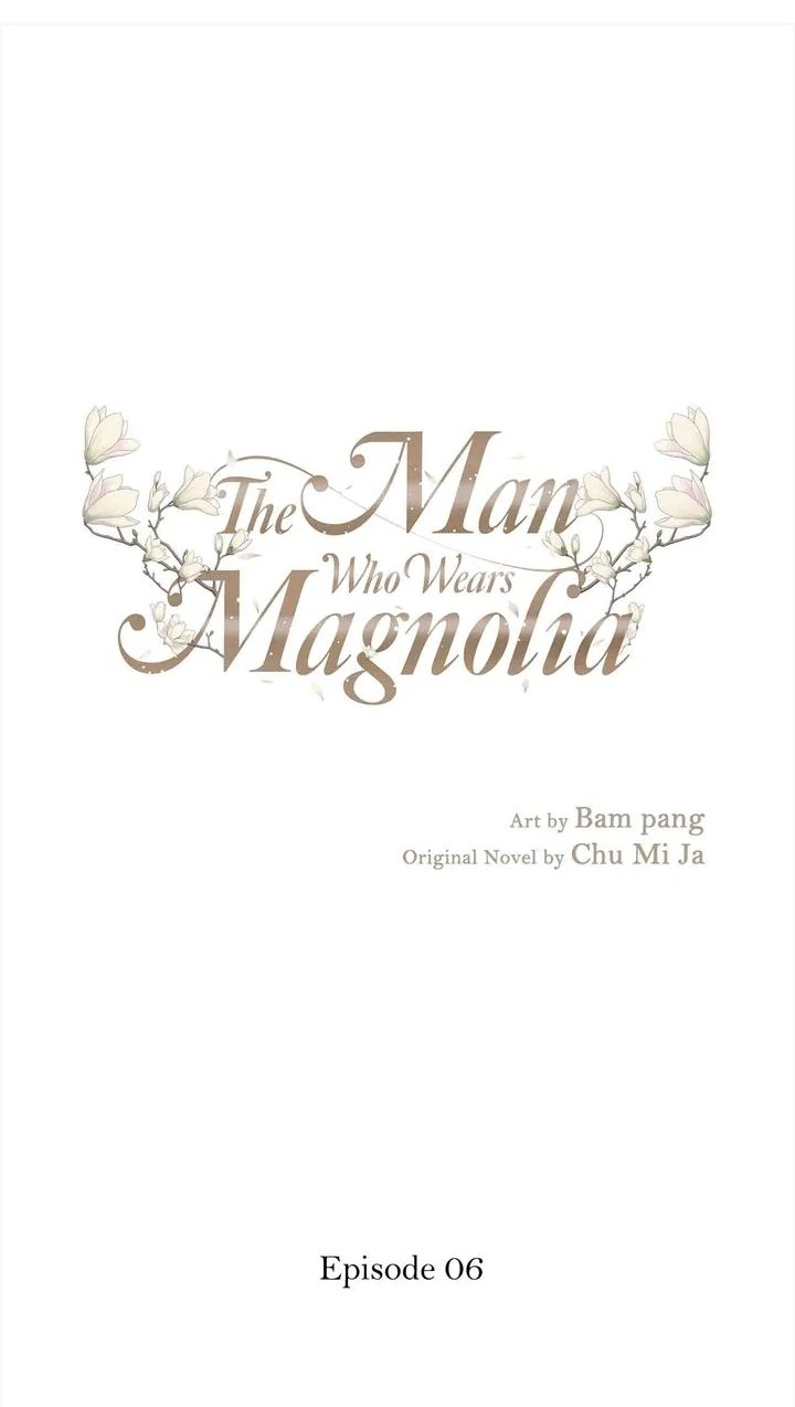The Man Who Wears Magnolia Chapter 6 - Page 1