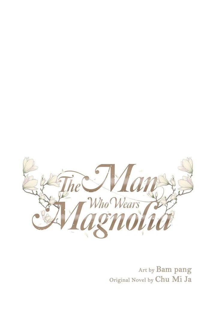 The Man Who Wears Magnolia Chapter 9 - Page 1